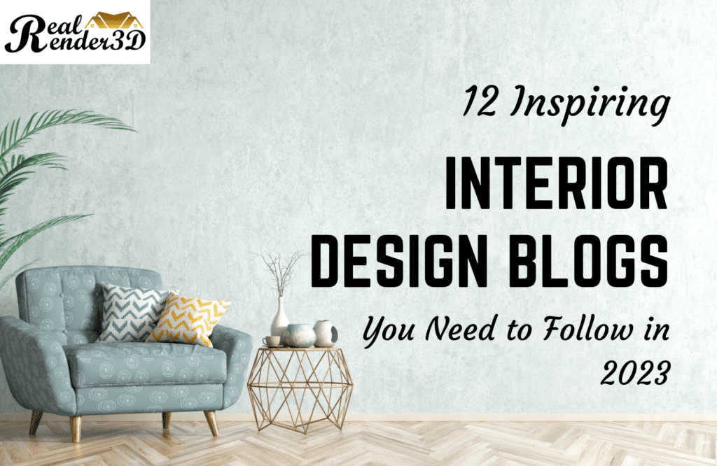 12 Inspiring Interior Design Blogs You Need to Follow in 2023