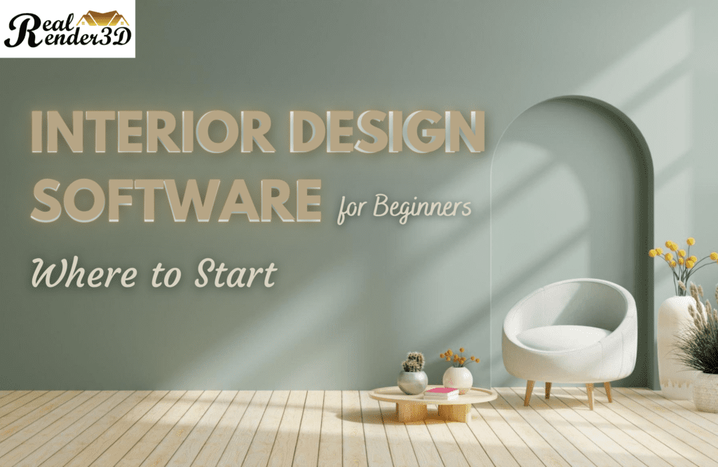 Interior Design Software for Beginners - Where to Start