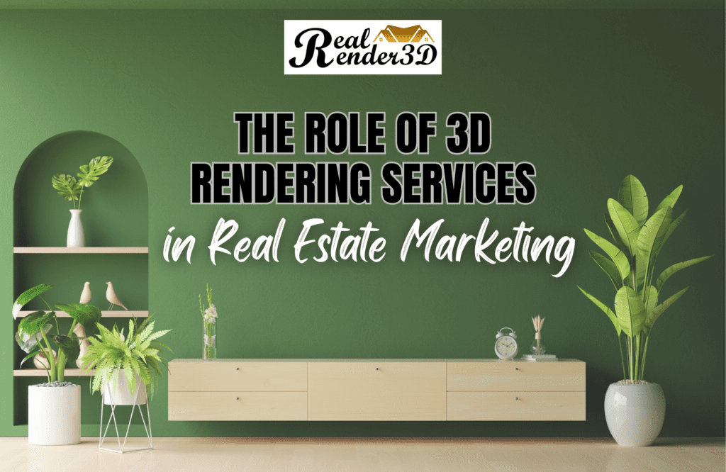 the role of 3d rendering services
